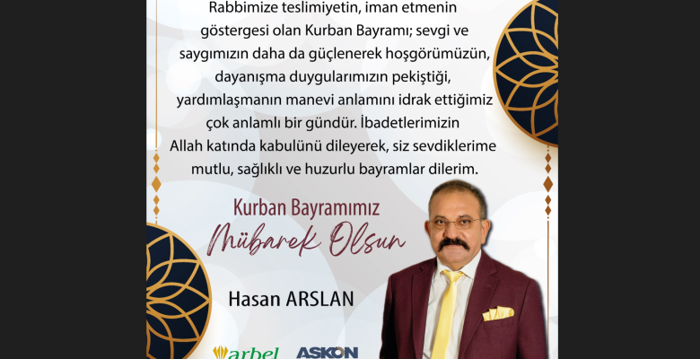 BAŞKAN ARSLANDAN KURBAN BAYRAMI KUTLAMASI