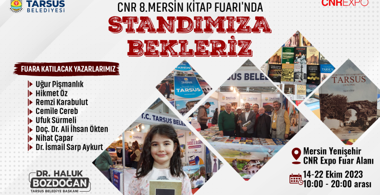 TARSUSLU YAZARLAR VE TARSUS KİTAPLARI CNR 8.MERSİN KİTAP FUARI’NDA KİTAPSEVERLERLE BULUŞACAK