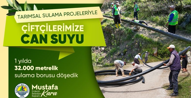 ERDEMLİ BELEDİYESİNDEN ÇİFTÇİYE SULAMA BORUSU DESTEĞİ
