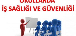 OKUL MÜDÜRLERİNE İŞ SAĞLIĞI VE GÜVENLİĞİ EĞİTİMİ