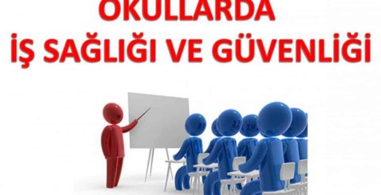 OKUL MÜDÜRLERİNE İŞ SAĞLIĞI VE GÜVENLİĞİ EĞİTİMİ