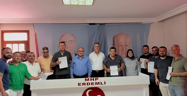 MHP ERDEMLİ İLÇE TEŞKİLATINA KATILIMLAR DEVAM EDİYOR