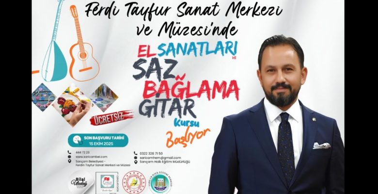 SARIÇAM’DA ÜCRETSİZ EL SANATLARI VE MÜZİK KURSLARINA KAYIT BAŞLADI