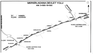 MERSİN-ADANA DEVLET YOLU PROJESİ İÇİN ACELE KAMULAŞTIRMA KARARI RESMİ GAZETE’DE YAYIMLANDI